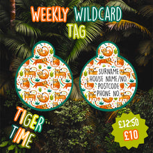 Load image into Gallery viewer, TIGER TIME - WEEKLY WILDCARD Tag
